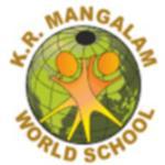 K.R. Mangalam World School ,Bahadurgarh